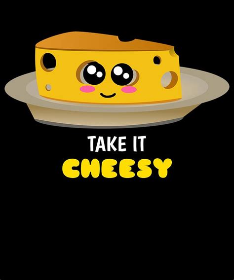 Take It Cheesy Funny Cheese Pun Digital Art By Dogboo