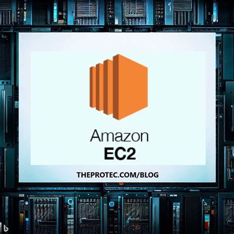 Amazon Aws Ec2 The Foundation Of Scalable Cloud Computing The Protec
