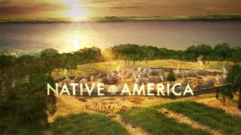 Native America Episode 2 Nature To Nations Pbs Learningmedia