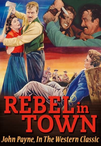 Watch Rebel In Town John Payne In The Western Class Free Movies Tubi