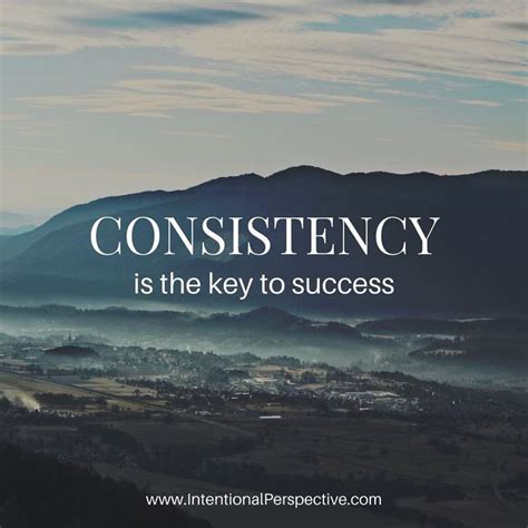 Business Entrepreneur Inspo Consistency Is The Key To Success