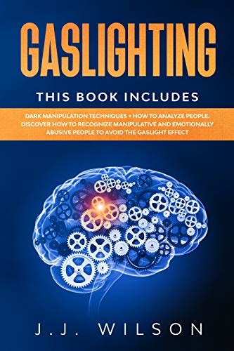 Gaslighting This Book Includes Dark Manipulation Techniques How To