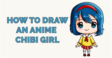 How To Draw An Anime Chibi Girl Really Easy Drawing Tutorial