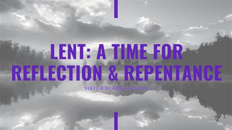 Lent 2021 Lent A Time For Reflection And Repentance By Elaine Wilson