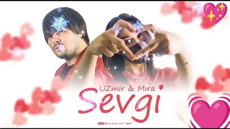 Uzmir And Mira Sevgi Lyric Video Youtube