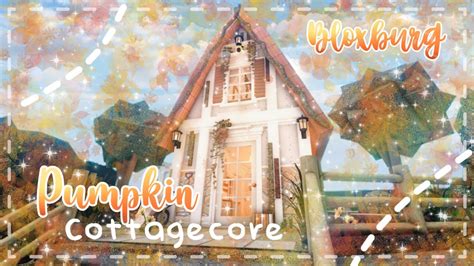 Roblox Bloxburg A Frame House Pumpkin Cottagecore Minami Oroi Youtube