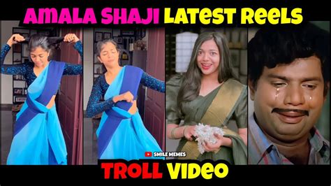 Amala Shaji Reels Troll Mallipoo Song Smile Memes Youtube