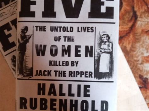 Five The Untold Story Of The Women Killed By Jack The Ripper