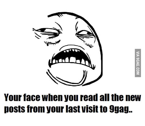 Just Your Face 9gag
