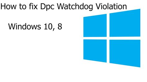 Dpc Watchdog Violation Fix Windows 10 Windows 8 2020 Youtube