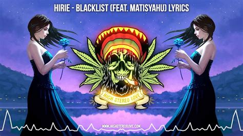 Hirie Blacklist Feat Matisyahu New Reggae 2022 Cali Reggae Lyric Video Youtube