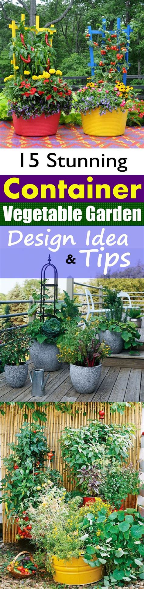 15 Stunning Container Vegetable Garden Design Ideas And Tips Container