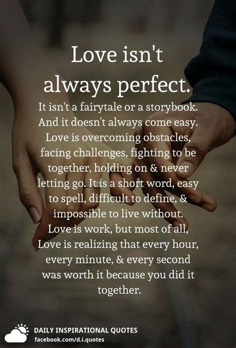 love isn t always perfect it isn t a fairytale or a storybook and it doesn t alway