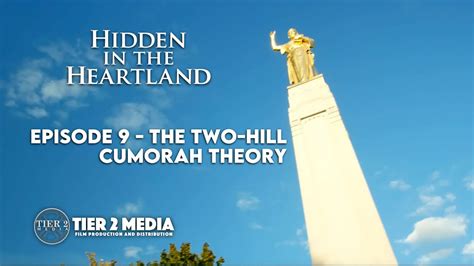 Hidden In The Heartland Ep9 The Two Hill Cumorah Theory Youtube