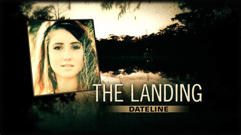 Watch Dateline Episode The Landing