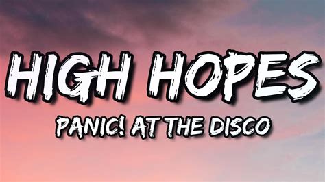 Panic At The Disco High Hopes Lyrics Youtube