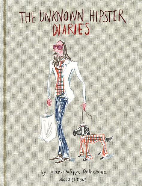 The Unknown Hipster Diaries Jean Philippe Hipster Books
