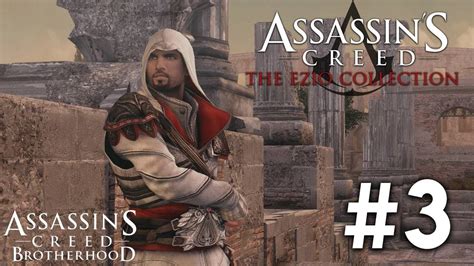 Assassin S Creed Brotherhood Remastered Walkthrough Part 3 No
