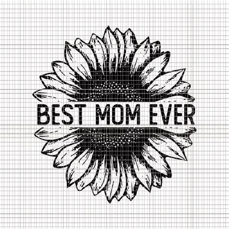 Download Best Mom Ever Sunflower svg,Best Mom Ever Sunflower png ...