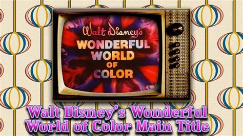 Walt Disneys Wonderful World Of Color Main Title Song Youtube