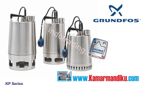 Produk langsung dari supplier, agen, produsen dan distributor terpercaya hanya ada disini harga grosir terlengkap berkualitas Jual Pompa Celup Grundfos Kp 150A Harga Murah Jakarta oleh ...