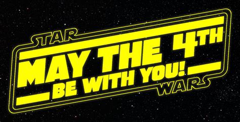 May The 4th Be With You Hoy 4 De Mayo Es El Día De Star Wars Alerta