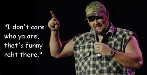 Larry The Cable Guy Quotes And Sayings Quotesgram
