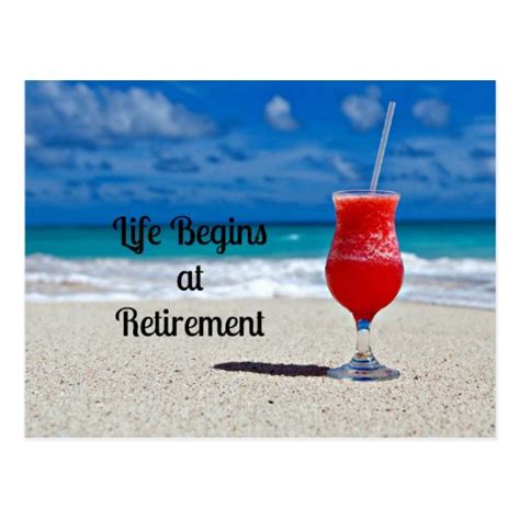 Life Begins At Retirement Frosty Drink On Beach Postcard Zazzle