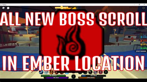 All Ember New Bosses Scroll Location Shindo Life Youtube