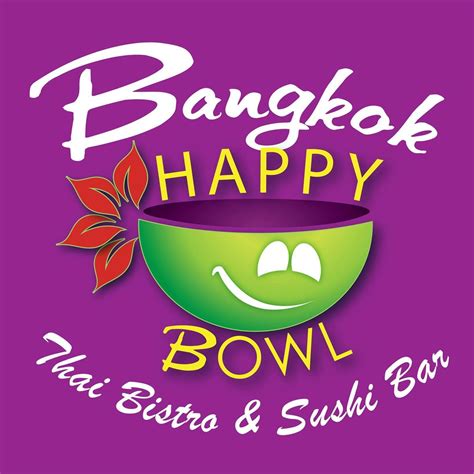 Bangkok Happy Bowl Thai Bistro and Sushi... - Bangkok Happy Bowl Thai Bistro and Sushi Bar ...