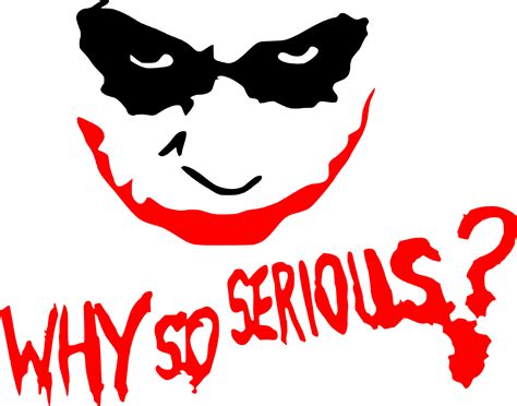 Why So Serious Png Free Logo Image