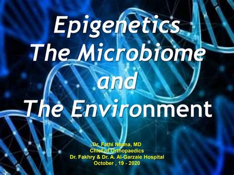 Epigenetics The Microbiome And The Environment Ppt