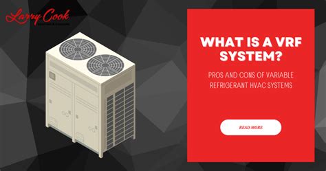 What Are Vrf Systems Pros And Cons Of Variable Refrigerant
