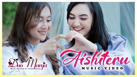 Duo Manja Aishiteru Official Music Video Youtube