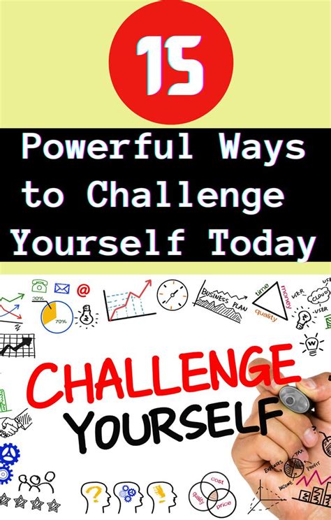 15 Powerful Ways To Challenge Yourself Today Self Improvement Tips