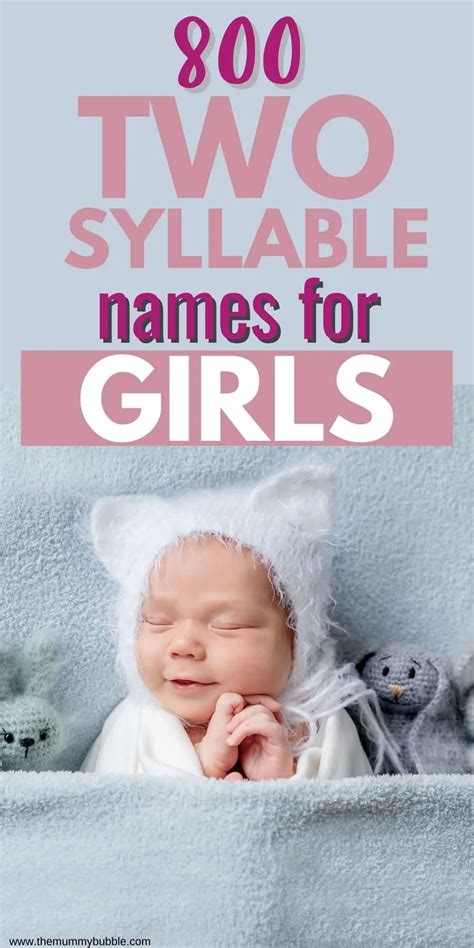 800 Stunning Two Syllable Girl Names The Mummy Bubble