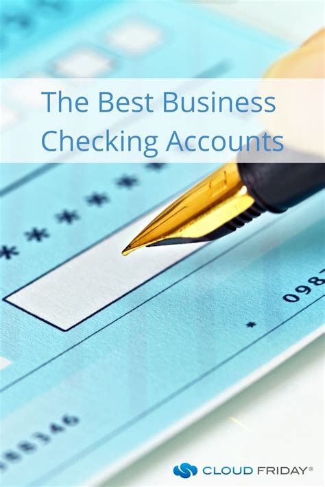 The 14 Best Business Checking Accounts In 2021 Cloud Friday Accounting