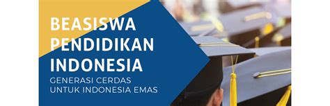Beasiswa Pendidikan Indonesia Repost Hma Departemen Arsitektur