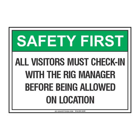 Safety First All Visitors Must Check In With Rig Manager Us Safetysign