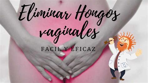 Hongo Candidiasis Vaginal Remedio Casero Super Eficaz Youtube My XXX Hot Girl