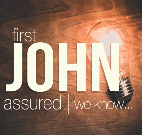 1 John Assured | We know | Charleston Baptist Church