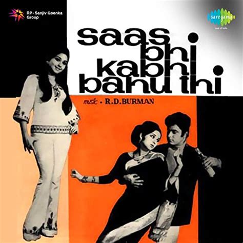 Saas Bhi Kabhi Bahu Thi Original Motion Picture Soundtrack By R D Burman On Amazon Music