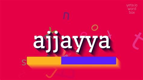 How To Say Ajjayya High Quality Voices Youtube