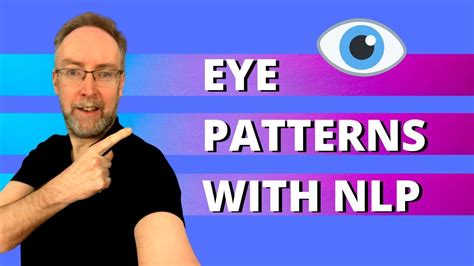 The Importance Of Eye Patterns Nlp Northern Ireland