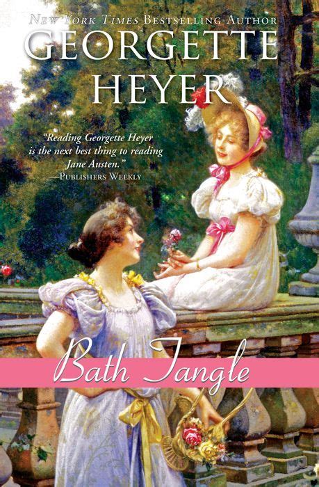 bath tangle [kindle edition] georgette heyer author georgette heyer regency romance books