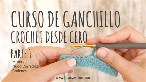 Curso Ganchillo Aprende A Tejer Crochet Desde Cero Parte