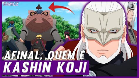 A Historia De Kashin Koji Origem E Jutsus Do Novo Jiraiya De Naruto