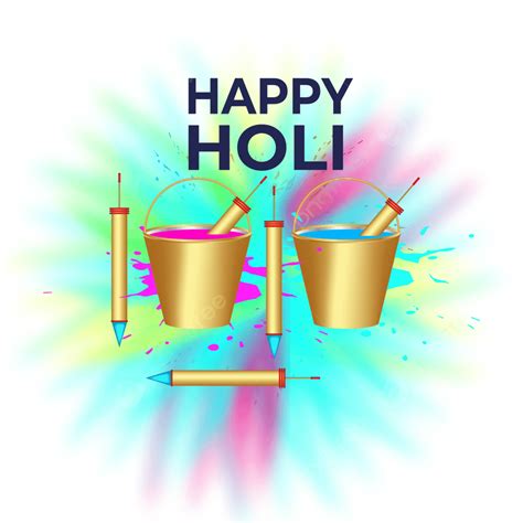 Happy Holi Poster Vector Png Images Happy Holi Colour Ink Bucket