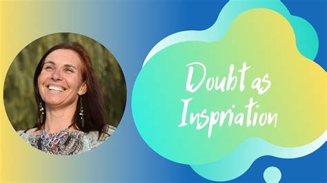 Doubt Leading To Inspiration Trait 63 Youtube