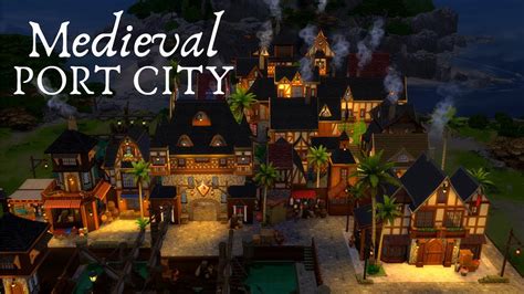 The Sims 4 Speed Build Medieval Port City Part 1 Nocc Youtube